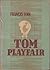 Tom Playfair (Tom Playfair #1)