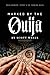 MARKED BY THE OUIJA: ONCE MARKED, THERE'S NO TURNING BACK
