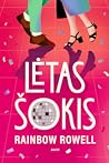 Lėtas šokis by Rainbow Rowell