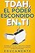 TDAH, el Poder escondido en Ti by Educa Mente
