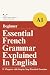 Essential French Grammar Explained in English by The Francophone Collective