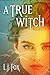 A True Witch Book 1