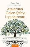 Atalardan Gelen Şifayı Uyandırmak: Ritüeller ile Hayat Hikâyeni Yeniden Yaz