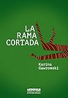 La rama cortada