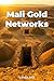 Mali Gold Networks