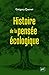 Histoire de la pensée écologique by Gregory Quenet