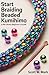 Start Braiding Beaded Kumihimo by Scott W. Mark