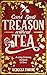 Can't Spell Treason Without Tea (Tomes & Tea #1)