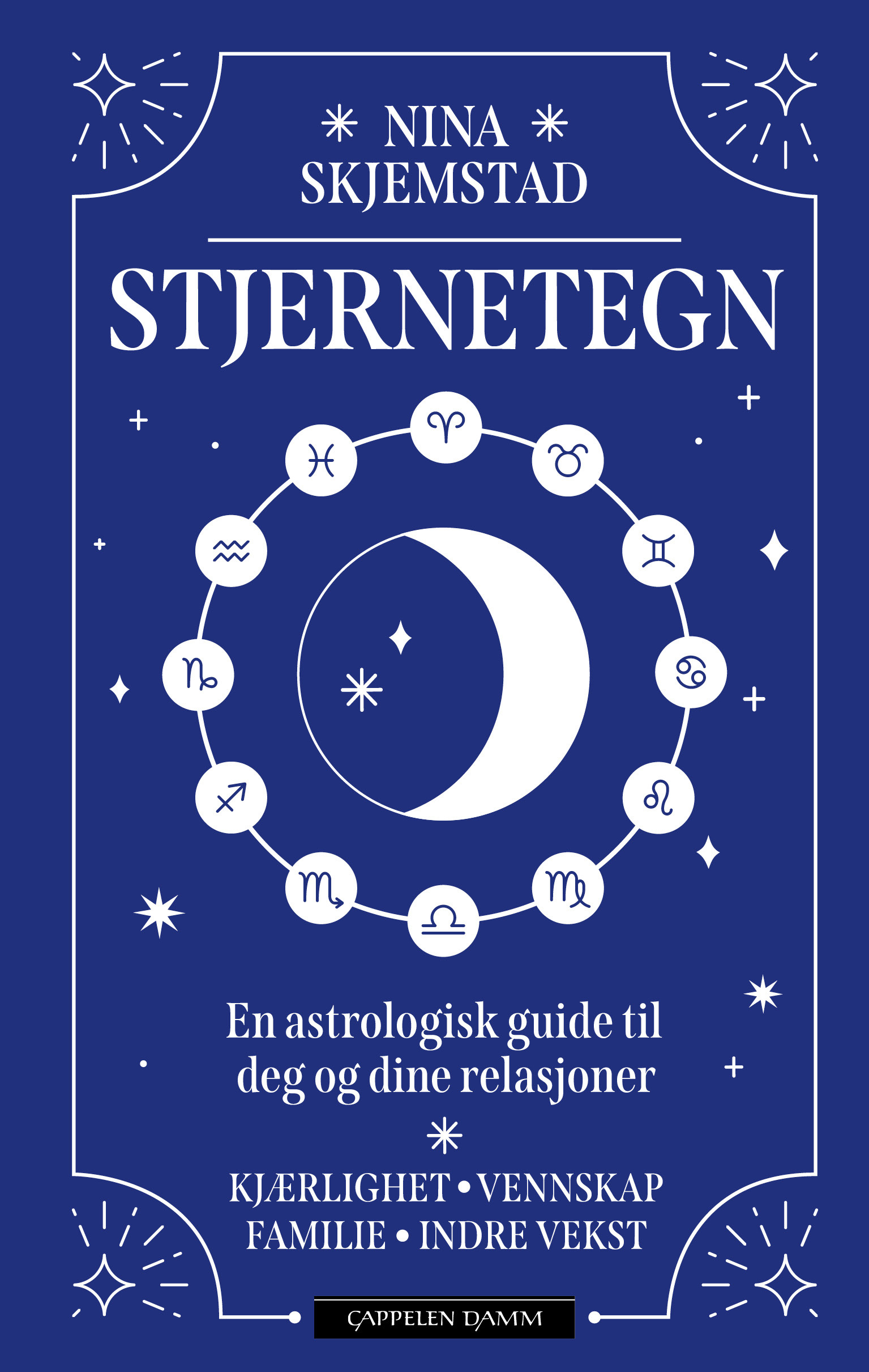 Stjernetegn. En astrologisk guide til deg og dine relasjoner