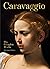 Caravaggio by Sebastian Schütze