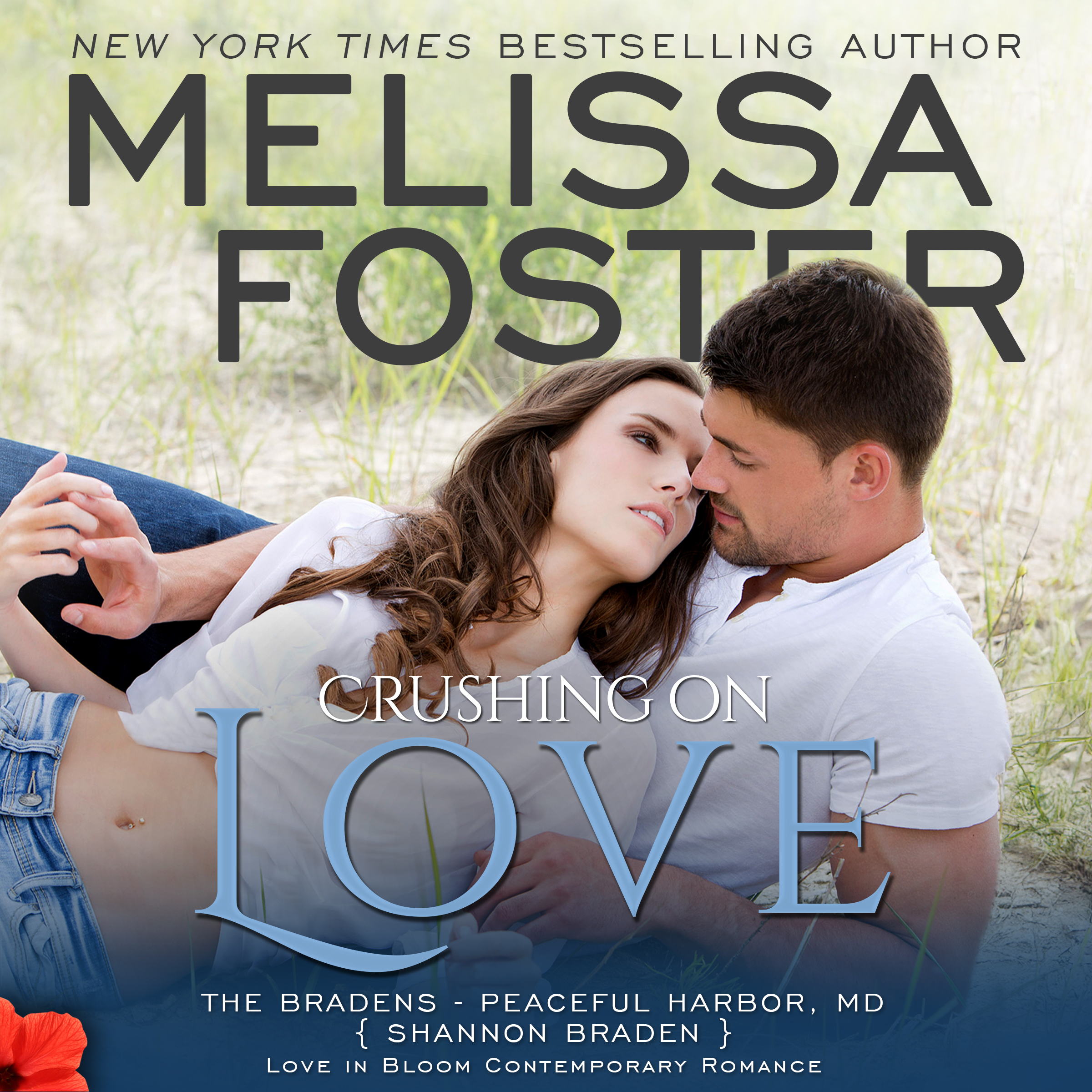 Crushing on Love Audiobook (The Bradens at Peaceful Harbor, #4)