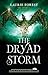 The Dryad Storm