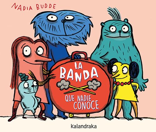La banda que nadie conoce (Hardcover)