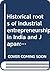 Historical roots of industrial entrepreneurship in India and ... by Dwijendra Tripathi