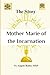 The Story of Mother Marie o...