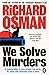 We Solve Murders (We Solve Murders, #1)