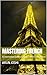 Mastering French: An Interm...