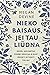 Nieko baisaus, jei tau liūdna
