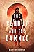 The Bloody and the Damned by Becca Coffindaffer