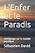 L'Enfer et le Paradis: témo...