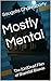Mostly Mental: The (Un)Dead...