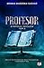 Profesor (Symfonia zmysłów, #2)