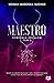 Maestro (Symfonia zmysłów, #3)