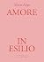 Amore in esilio (Blu Atlantide Vol. 61) (Italian Edition)