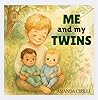 Me and My Twins Me and My Twins
