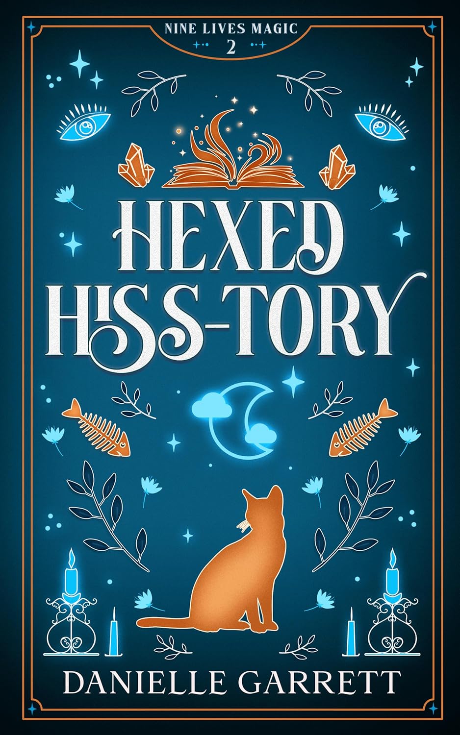 Hexed Hiss-tory (Nine Lives Magic, #2)