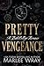 Pretty Vengeance (Knights of Wrath)