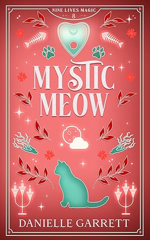 Mystic Meow (Nine Lives Magic, #8)