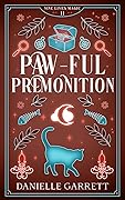 Paw-ful Premonition