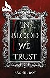 In Blood We Trust