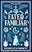 Fated Familiar (Nine Lives Magic, #13)