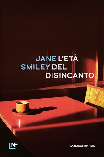 L'età del disincanto (Italian Edition)