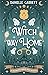 Witch Way Home (Beechwood H...