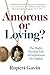 Amorous or Loving?: The Hig...