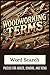 Woodworking Terms Word Sear...