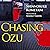 Chasing Ozu