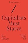 Capitalists Must ...