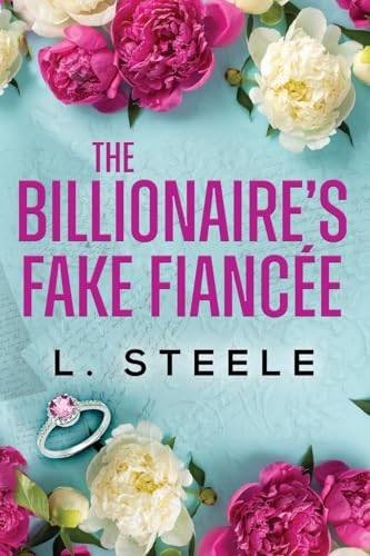 The Billionaire's Fake Fiancée (Big Bad Billionaires)