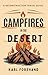 Campfires in the Desert: A Deconstruction Travel Guide