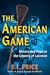 The American Game: History ...