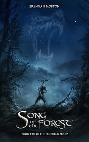 Song of the Forest: Book Two of the Pendulum Series (Kindle Edition)