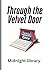 Through the Velvet Door by B Saleem