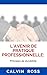 L'avenir de Pratique professionnelle by Calvin Ross