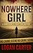 Nowhere Girl: A Survivor’s ...