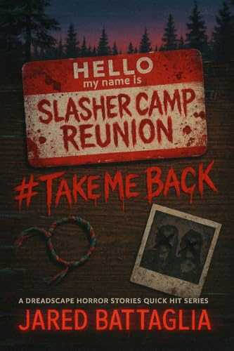 Slasher Camp Reunion : A Dreadscape Horror Stories Quick Hit Series (Kindle Edition)