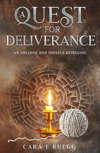 A Quest for Deliverance : An Ariadne and Theseus Retelling (Kindle Edition)